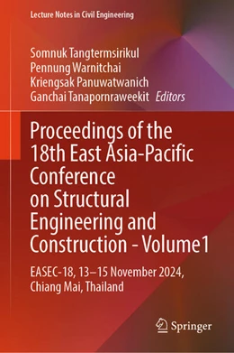 Abbildung von Tangtermsirikul / Warnitchai | Proceedings of the 18th East Asia-Pacific Conference on Structural Engineering and Construction- Volume1 | 1. Auflage | 2025 | beck-shop.de