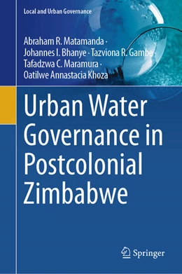 Abbildung von Matamanda / Gambe | Urban Water Governance in Postcolonial Zimbabwe | 1. Auflage | 2025 | beck-shop.de