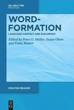 Abbildung von Müller / Olsen | Word-Formation - Language Contact and Diachrony | 1. Auflage | 2025 | beck-shop.de