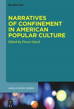 Abbildung von Güzel | Narratives of Confinement in American Popular Culture | 1. Auflage | 2025 | beck-shop.de