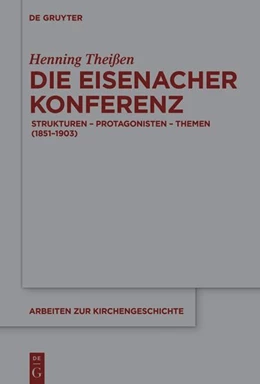 Abbildung von Theißen | Die Eisenacher Konferenz | 1. Auflage | 2025 | beck-shop.de