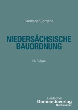 Abbildung von Kamlage / Görgens | Niedersächsische Bauordnung | 18. Auflage | 2025 | beck-shop.de