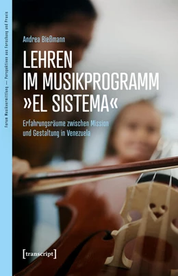 Abbildung von Bießmann | Lehren im Musikprogramm »El Sistema« | 1. Auflage | 2025 | beck-shop.de