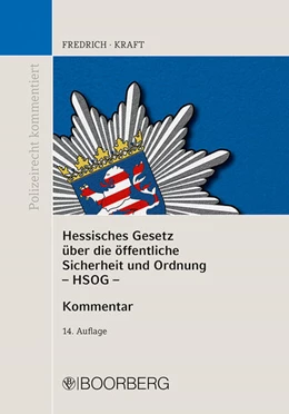 Abbildung von Fredrich / Kraft | Hessisches Gesetz über die öffentliche Sicherheit und Ordnung (HSOG) | 14. Auflage | 2025 | beck-shop.de