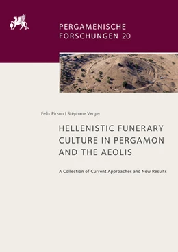 Abbildung von Pirson / Verger | Hellenistic Funerary Culture in Pergamon and the Aeolis | 1. Auflage | 2025 | beck-shop.de