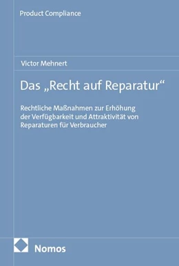 Abbildung von Mehnert | Das „Recht auf Reparatur“ | 1. Auflage | 2025 | 5 | beck-shop.de