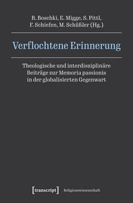 Abbildung von Boschki / Migge | Verflochtene Erinnerung | 1. Auflage | 2026 | 53 | beck-shop.de