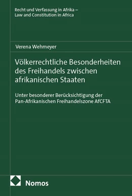 Abbildung von Wehmeyer | Völkerrechtliche Besonderheiten des Freihandels zwischen afrikanischen Staaten | 1. Auflage | 2025 | 49 | beck-shop.de