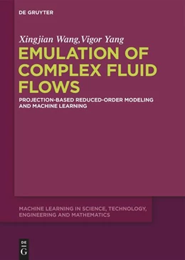 Abbildung von Wang / Yang | Emulation of Complex Fluid Flows | 1. Auflage | 2025 | beck-shop.de