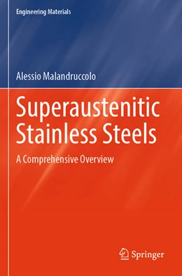Abbildung von Malandruccolo | Superaustenitic Stainless Steels | 1. Auflage | 2025 | beck-shop.de