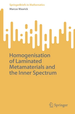 Abbildung von Waurick | Homogenisation of Laminated Metamaterials and the Inner Spectrum | 1. Auflage | 2025 | beck-shop.de