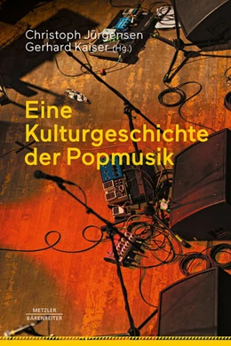 Abbildung von Jürgensen / Kaiser | Eine Kulturgeschichte der Popmusik | 1. Auflage | 2026 | beck-shop.de
