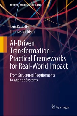 Abbildung von Kawelke / Niebisch | AI-Driven Transformation - Practical Frameworks for Real-World Impact | 1. Auflage | 2026 | beck-shop.de