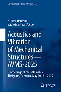 Abbildung von Herisanu / Marinca | Acoustics and Vibration of Mechanical Structures—AVMS-2025 | 1. Auflage | 2025 | beck-shop.de