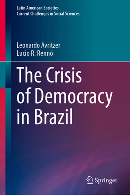 Abbildung von Avritzer / Rennó | The Crisis of Democracy in Brazil | 1. Auflage | 2026 | beck-shop.de