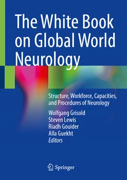 Abbildung von Grisold / Lewis | The White Book on Global World Neurology | 1. Auflage | 2026 | beck-shop.de