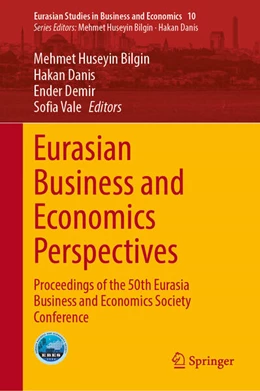 Abbildung von Bilgin / Danis | Eurasian Business and Economics Perspectives | 1. Auflage | 2026 | beck-shop.de