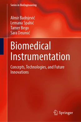 Abbildung von Badnjevic / Spahic | Biomedical Instrumentation | 1. Auflage | 2026 | beck-shop.de
