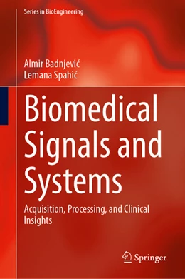 Abbildung von Badnjevic / Spahic | Biomedical Signals and Systems | 1. Auflage | 2026 | beck-shop.de