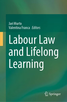 Abbildung von Murto / Franca | Labour Law and Lifelong Learning | 1. Auflage | 2026 | beck-shop.de