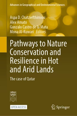 Abbildung von Chatziefthimiou / Amato | Pathways to Nature Conservation and Resilience in Hot and Arid Lands | 1. Auflage | 2026 | beck-shop.de