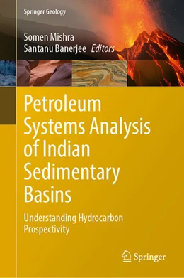 Abbildung von Banerjee / Mishra | Petroleum Systems Analysis of Indian Sedimentary Basins | 1. Auflage | 2026 | beck-shop.de