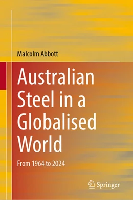 Abbildung von Abbott | Australian Steel in a Globalised World | 1. Auflage | 2026 | beck-shop.de