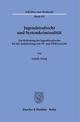 Abbildung von Schaal | Jugendstrafrecht und Systemkriminalität | 1. Auflage | 2025 | beck-shop.de