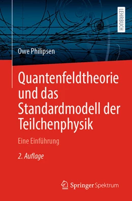 Abbildung von Philipsen | Quantenfeldtheorie und das Standardmodell der Teilchenphysik | 2. Auflage | 2025 | beck-shop.de