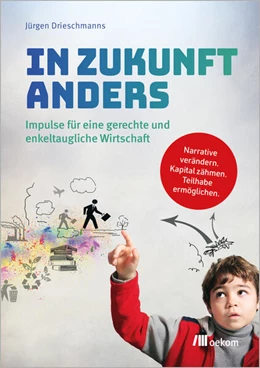 Abbildung von Drieschmanns | In Zukunft anders | 1. Auflage | 2025 | beck-shop.de