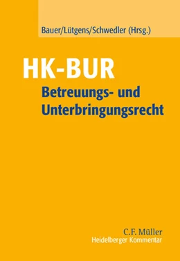 Abbildung von Bauer / Klie | Heidelberger Kommentar zum Betreuungs- und Unterbringungsrecht - mit Aktualisierungsservice | 1. Auflage | 2018 | beck-shop.de