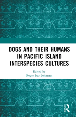 Abbildung von Lohmann | Dogs and Their Humans in Pacific Island Interspecies Cultures | 1. Auflage | 2026 | beck-shop.de