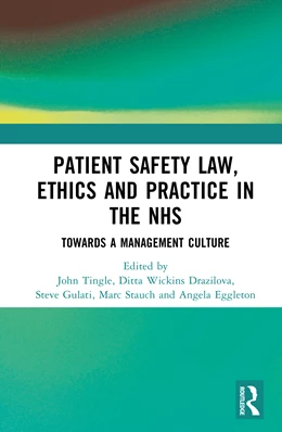Abbildung von Eggleton / Wickins-Drazilova | Patient Safety Law, Ethics and Practice in the NHS | 1. Auflage | 2026 | beck-shop.de