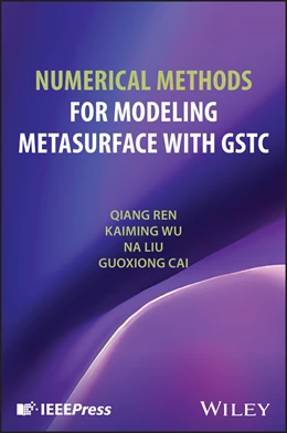 Abbildung von Ren / Wu | Numerical Methods for Modeling Metasurface with Gstc | 1. Auflage | 2026 | beck-shop.de