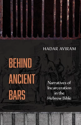 Abbildung von Aviram | Behind Ancient Bars | 1. Auflage | 2026 | beck-shop.de
