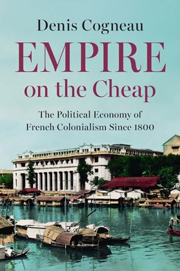 Abbildung von Cogneau | Empire on the Cheap | 1. Auflage | 2026 | beck-shop.de