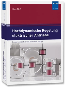 Abbildung von Nuß | Hochdynamische Regelung elektrischer Antriebe | 3. Auflage | 2025 | beck-shop.de