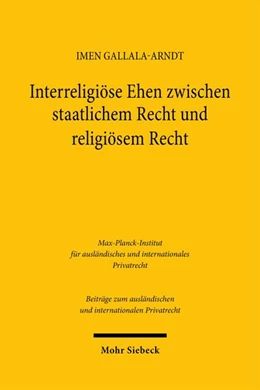 Abbildung von Gallala-Arndt | Interreligiöse Ehen zwischen staatlichem Recht und religiösem Recht | 1. Auflage | 2026 | beck-shop.de