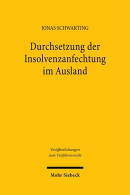 Abbildung von Schwarting | Durchsetzung der Insolvenzanfechtung im Ausland | 1. Auflage | 2025 | beck-shop.de