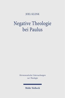 Abbildung von Klenk | Negative Theologie bei Paulus | 1. Auflage | 2025 | beck-shop.de