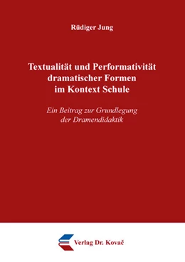 Abbildung von Jung | Textualität und Performativität dramatischer Formen im Kontext Schule | 1. Auflage | 2025 | 124 | beck-shop.de