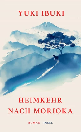 Abbildung von Ibuki | Heimkehr nach Morioka | 1. Auflage | 2026 | beck-shop.de