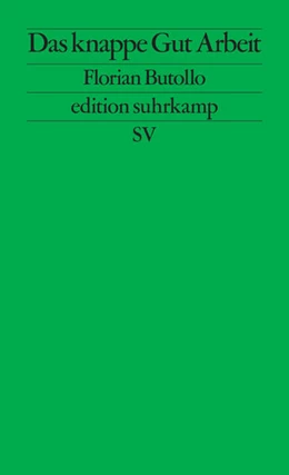 Abbildung von Butollo | Das knappe Gut Arbeit | 1. Auflage | 2026 | 2815 | beck-shop.de