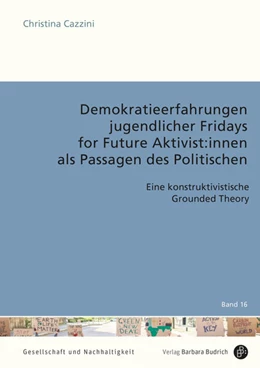 Abbildung von Cazzini | Demokratieerfahrungen jugendlicher Fridays for Future Aktivist:innen als Passagen des Politischen | 1. Auflage | 2025 | 16 | beck-shop.de