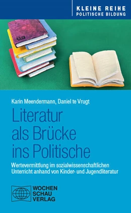 Abbildung von Meendermann / te Vrugt | Literatur als Brücke ins Politische | 1. Auflage | 2025 | beck-shop.de