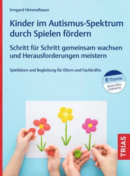 Abbildung von Himmelbauer | Kinder im Autismus-Spektrum durch Spielen fördern | 1. Auflage | 2026 | beck-shop.de