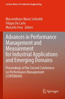 Abbildung von Schiraldi / De Carlo | Advances in Performance Management and Measurement for Industrial Applications and Emerging Domains | 1. Auflage | 2025 | beck-shop.de
