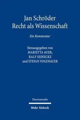 Abbildung von Auer / Seinecke | Jan Schröder: Recht als Wissenschaft | 1. Auflage | 2026 | beck-shop.de