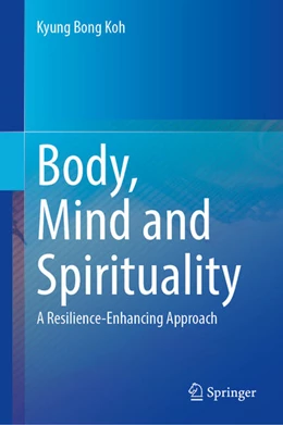 Abbildung von Koh | Body, Mind and Spirituality | 1. Auflage | 2026 | beck-shop.de
