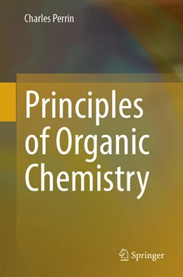 Abbildung von Perrin | Principles of Organic Chemistry | 1. Auflage | 2026 | beck-shop.de